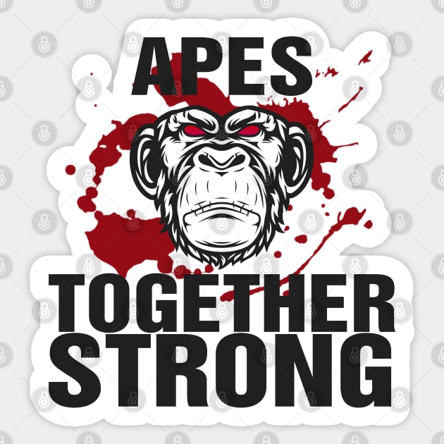 APES TOGETHER STRONG #4 Sticker by RickTurner